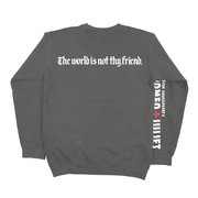 Thy Friend (Crewneck Sweatshirt / Timed Edition)